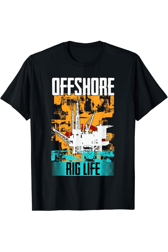 Oilfield Worker Drilling Roughneck Offshore Rig Life T-Shirt, Gift For Friend