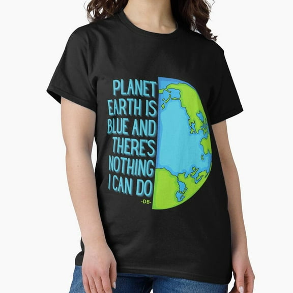 Tiny Nest Planet Earth Is Blue | Space Oddity | Music Inspired Classic T-Shirt, Size S To 5XL T-Shirt