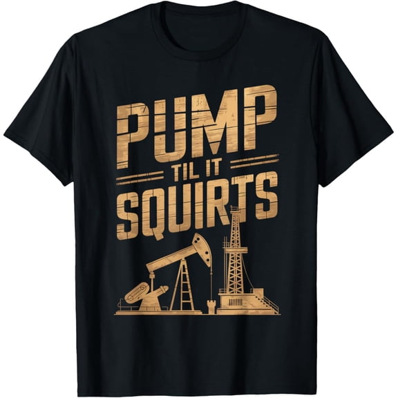 Tiny Nest Pump Oil Drilling Roughneck Oil Rig Worker Oilfield T-Shirt, Gift For Friend