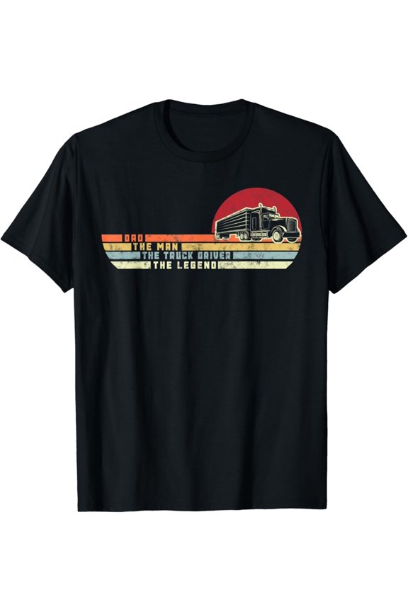 Retro Vintage Dad The Man Semi Truck Driver Legend Gift T-Shirt, Gift For Friend