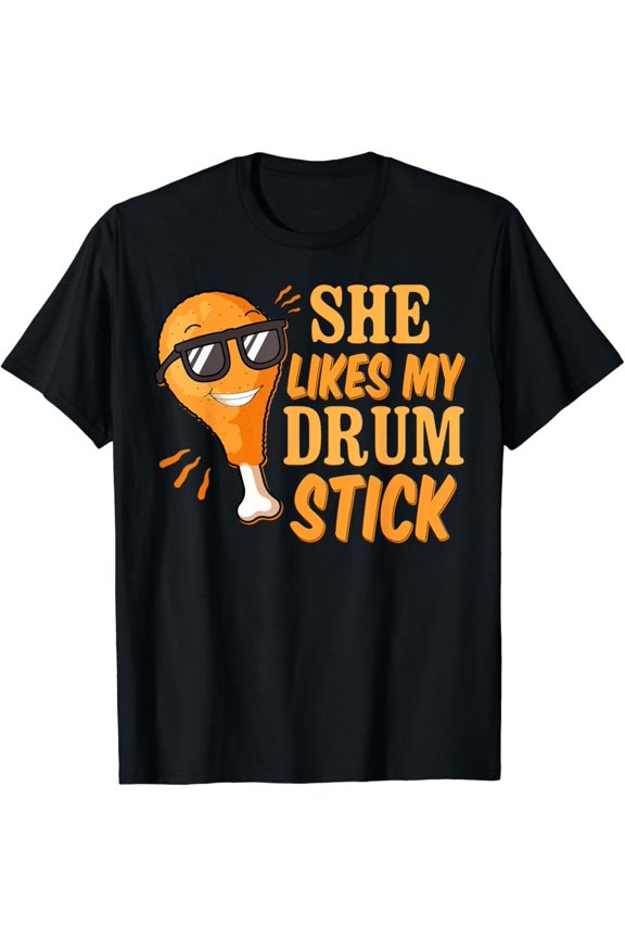 She Likes My Drum Stick Couple Matching Thanksgiving T-Shirt, Size S To 5XL T-Shirt