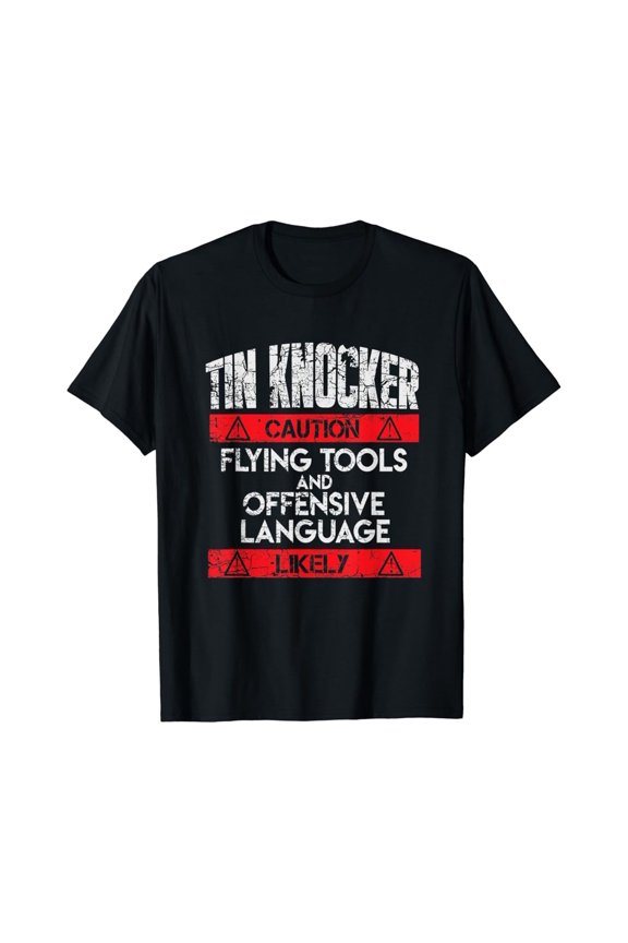 Sheet Metal Worker For Men Tin Knocker Gift T-Shirt, Gift For Friend
