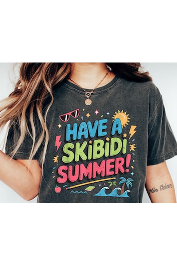 Have A Skibidi Summer Bruh Teacher Last Day Of School T-Shirt, Schools Out ,Summer Skibidi Teacher Day School Shirt Apparel Shirt For Boy, Girl, Gift For Friend