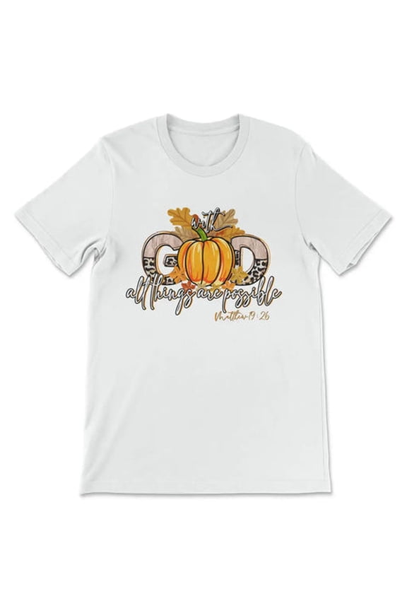 With God All Things Are Possible, Autumn Pumpkin, T-Shirt Shirt For Boy, Girl, Gift For Friend
