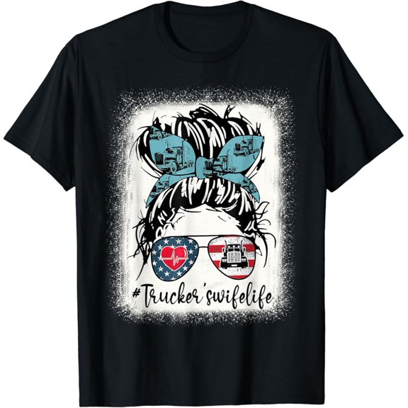 Tiny Nest Womens Trucker Wife'S Life Bleached Shirt Messy Bun Hair T-Shirt, Gift For Friend