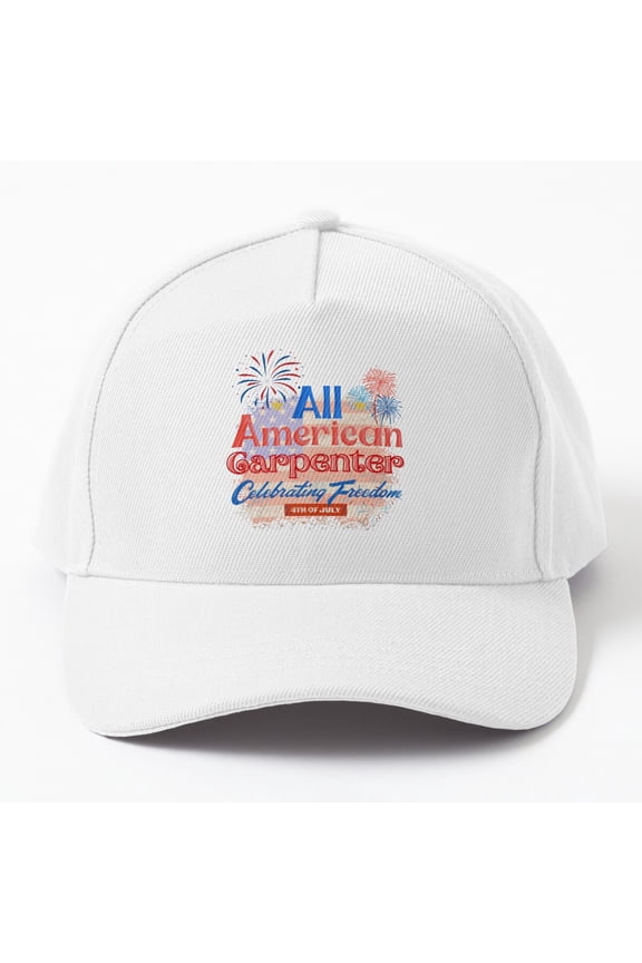 4Th Of July, All American Carpenter Celebrating Cap Baseball Cap, Hats For Men, Gift For Him