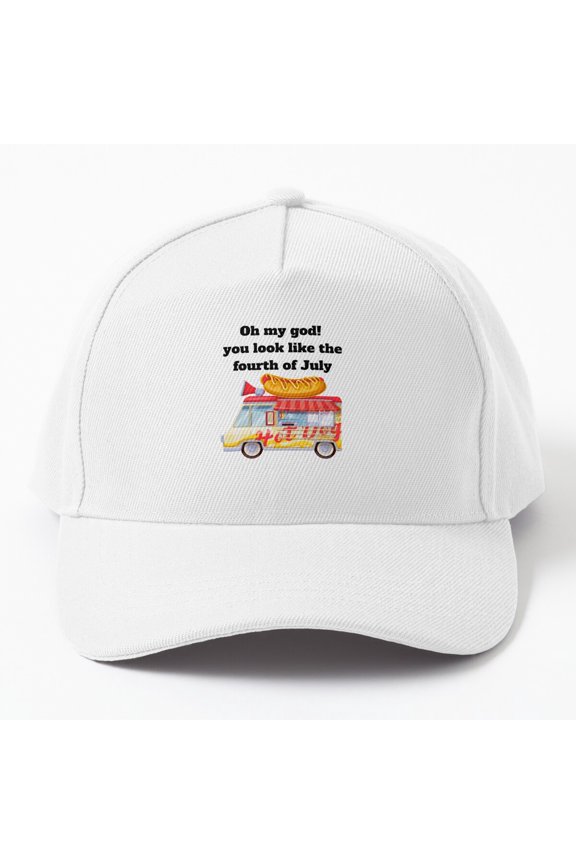4Th Of July, Oh My God !You Look Like The Fourth Of July Cap Baseball Cap, Hats For Men, Gift For Him