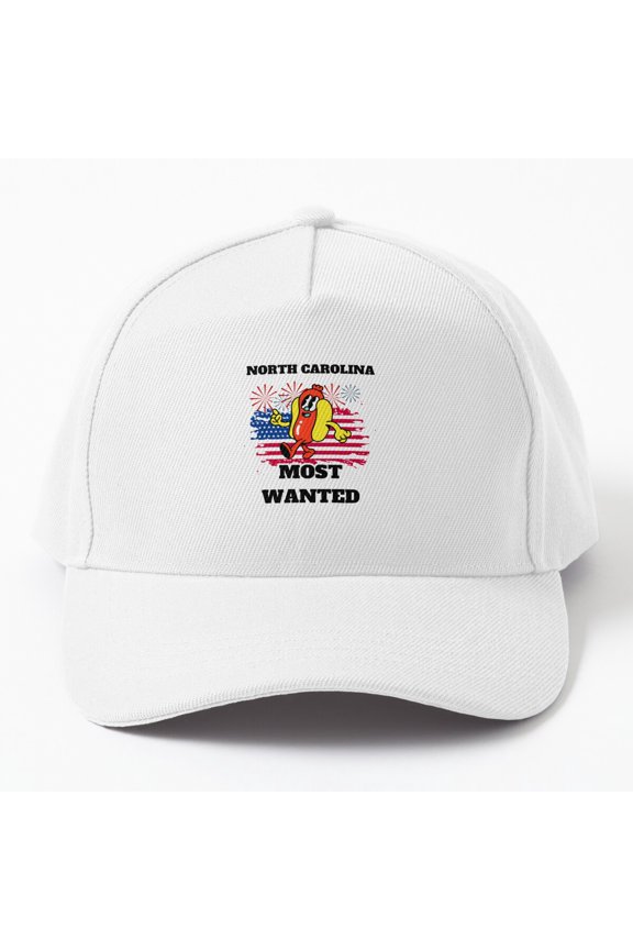North Carolina Most Wanted Funny Wiener, 4Th Of July Cap Baseball Cap, Hats For Men, Gift For Him