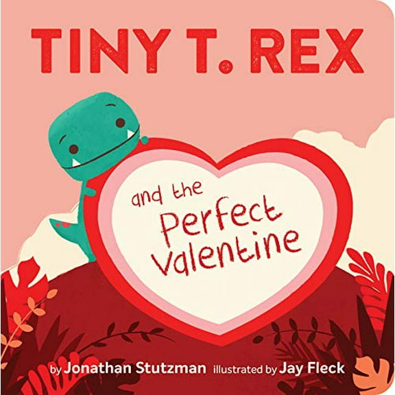 Pre-Owned Tiny T. Rex and the Perfect Valentine (Board book) 1452184895 9781452184890