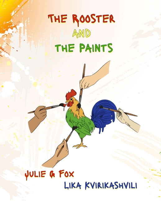 Tiny Tales: Books for Littlest Readers The Rooster and the Paints, (Paperback)