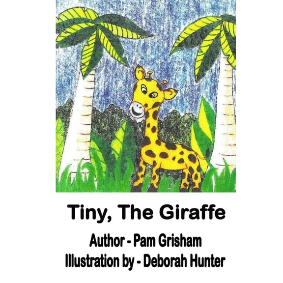 Tiny, The Giraffe, (Paperback)