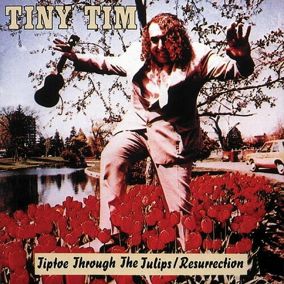 Tiny Tim - Tiptoe Through The Tulips: Resurrection - Music & Performance - CD