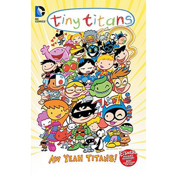 Pre-Owned Tiny Titans Vol. 8: Aw Yeah Titans! (Paperback) 1401238122 9781401238124