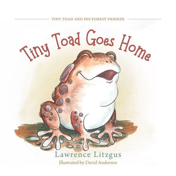 Tiny Toad and His Forest Friends Tiny Toad Goes Home, (Paperback)