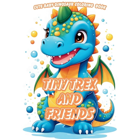 Tiny Trex and Friends Coloring Book, (Paperback)