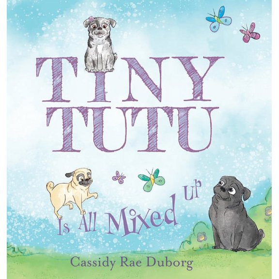 Tiny Tutu Is All Mixed Up, (Hardcover)