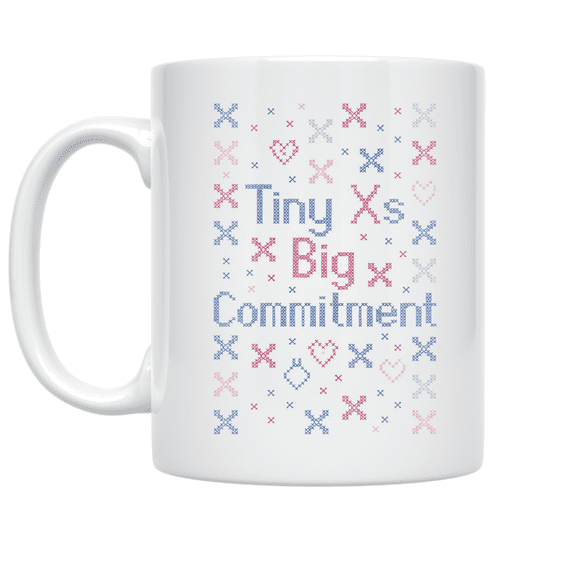 Tiny Xs Big Commitment - Cross Stitch Art Lover - 11 oz Ceramic Coffee Mug