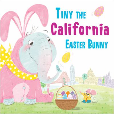 Pre-Owned Tiny the California Easter Bunny (Hardcover) 1492659126 9781492659129