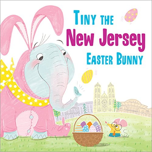 Pre-Owned Tiny the New Jersey Easter Bunny (Hardcover) 1492659460 9781492659464