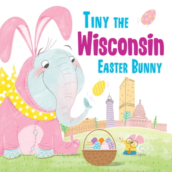 Pre-Owned Tiny the Wisconsin Easter Bunny (Hardcover) 1492659789 9781492659785