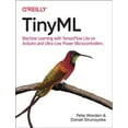 thumbnail image 1 of Tinyml: Machine Learning with Tensorflow Lite on Arduino and Ultra-Low-Power Microcontrollers (Paperback), 1 of 1