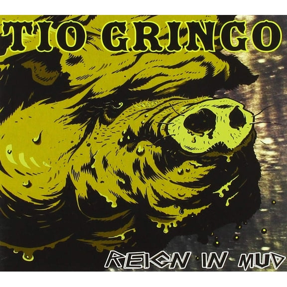 Tio Gringo Tio Gringo - Reign In Mud (CD)