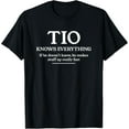 thumbnail image 1 of Tio Knows Everything If He Doesn't Know Funny Family Uncle T-Shirt, 1 of 4