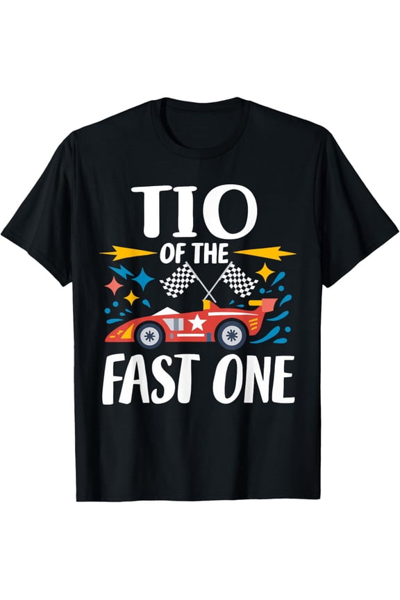 Tio Of The Fast One Car Racing Uncle 1St Birthday Party Unisex T-Shirt S-5Xl - Best Birthday Gifts