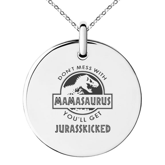 Tioneer Stainless Steel Don't Mess With Mamasaurus Small Medallion Circle Charm Pendant Necklace