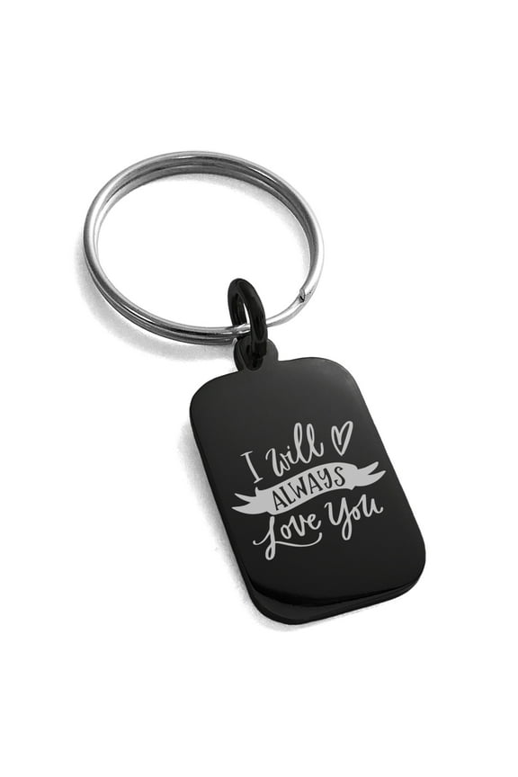Stainless Steel I Will Always Love You Engraved Small Rectangle Dog Tag Charm Keychain Keyring