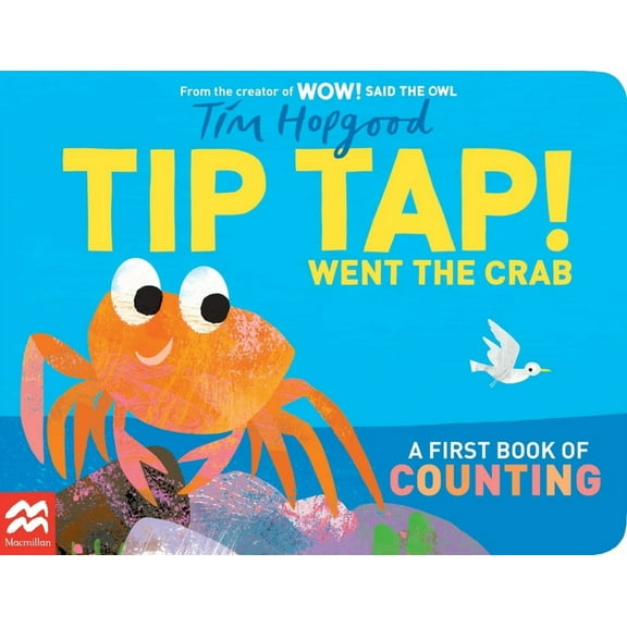 Tip Tap Went the Crab: A First Book of Counting, (Board Book)