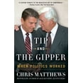 thumbnail image 1 of Pre-Owned Tip and the Gipper: When Politics Worked, 1 of 1