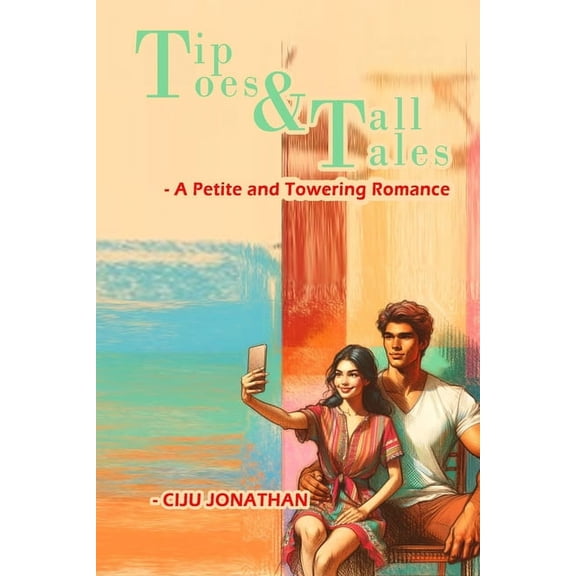 Tip toes & Tall Tales: A Petite and Towering Romance, (Paperback)