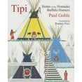 thumbnail image 1 of Tipi : Home of the Nomadic Buffalo Hunters (Paperback), 1 of 1