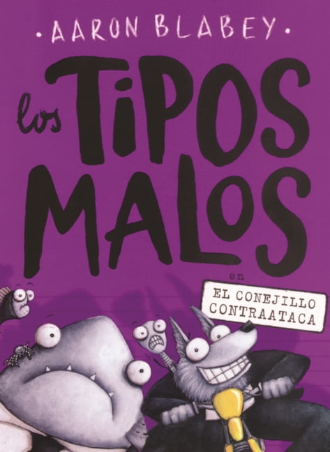 Tipos Malos, Los Tipos Malos En El Conejillo Contraataca, (Hardcover)