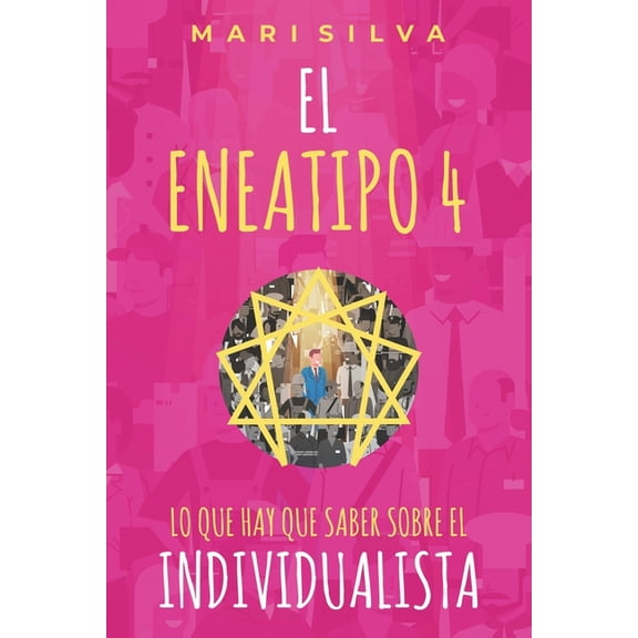 Tipos de Personalidad del Eneagrama: El eneatipo 4 (Paperback)