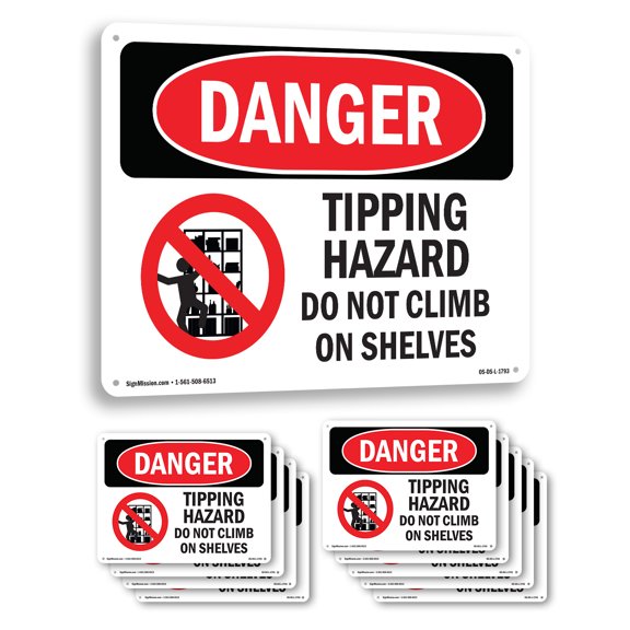Tipping Hazard Do Not Climb On Shelves OSHA Danger Aluminum Sign 10 Inch x 7 Inch - 10 Pack