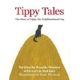 thumbnail image 1 of Tippy Tales: The Story of Tippy the Neighborhood Dog, (Paperback), 1 of 1