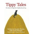 thumbnail image 1 of Tippy Tales: The Story of Tippy the Neighborhood Dog, (Hardcover), 1 of 1