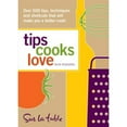 thumbnail image 1 of Pre-Owned Tips Cooks Love: Over 500 Tips, Techniques, and Shortcuts That Will Make You a Better Cook! (Paperback) 0740783440 9780740783449, 1 of 1
