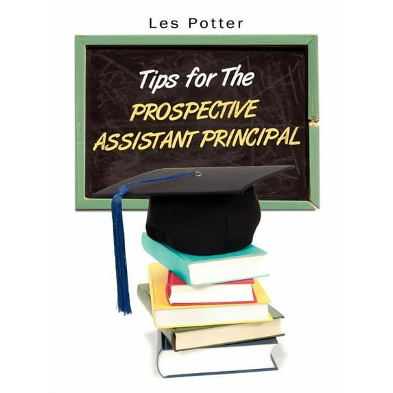 Tips For The Prospective Assistant Principal