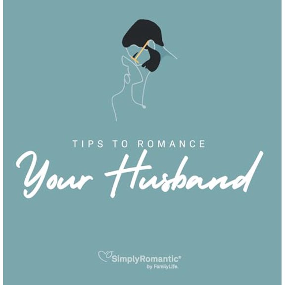 Pre-Owned Simply Romantic Tips To Romance Your Husband, Updated