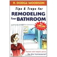thumbnail image 1 of Pre-Owned Tips Traps for Hiring a Bathroom Remodeler Paperback R. Dodge Woodson, 1 of 1