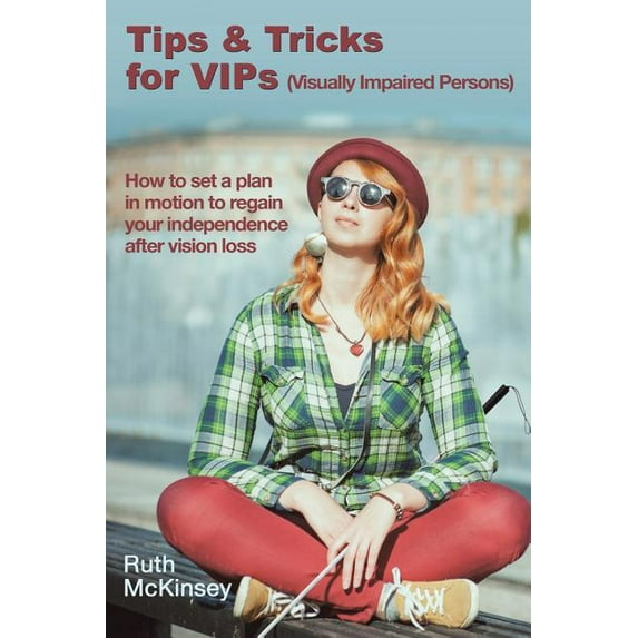 Tips & Tricks for VIPS (Visually Impaired Persons) (Paperback)
