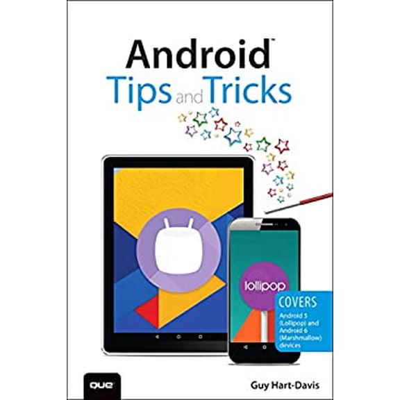 Pre-Owned Android Tips and Tricks: Covers Android 5 and Android 6 Devices (Paperback) 0789755831 9780789755834