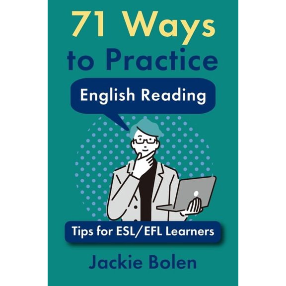Tips for English Learners 71 Ways to Practice English Reading: Tips for ESL/EFL Learners, Book 8, (Paperback)
