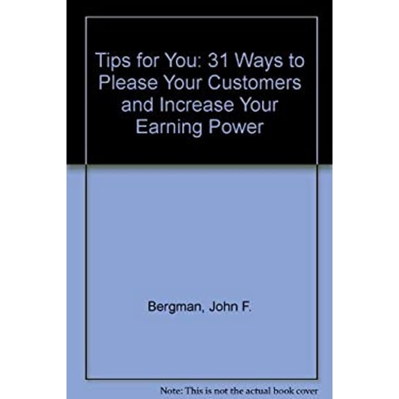 Pre-Owned Tips for You : 31 Ways to Please Your Customers and Increase Your Earning Power (Hardcover) 9780843621556