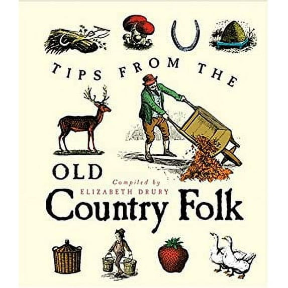 Pre-Owned Tips from the Old Country Folk (Hardcover) 1573242187 9781573242189