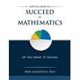 thumbnail image 1 of Tips on how to succeed in Mathematics, (Paperback), 1 of 1