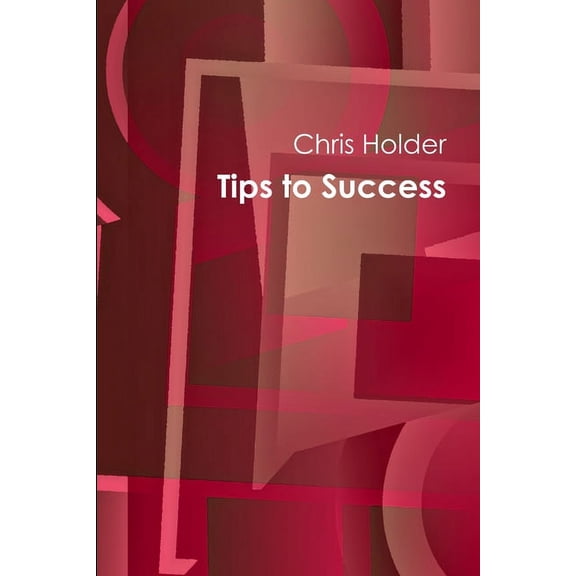 Tips to Success, (Paperback)